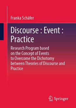 Abbildung von Schäfer | Discourse : Event : Practice | 1. Auflage | 2025 | beck-shop.de