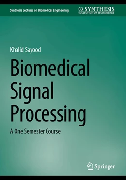 Abbildung von Sayood | Biomedical Signal Processing | 1. Auflage | 2025 | beck-shop.de