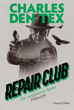 Abbildung von Den Tex | Repair Club: Der vergessene Spion | 1. Auflage | 2026 | beck-shop.de