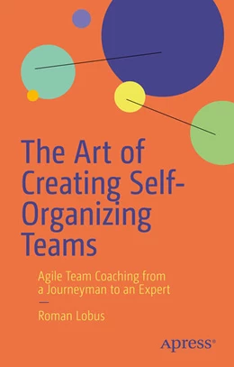 Abbildung von Lobus | The Art of Creating Self-Organizing Teams | 1. Auflage | 2026 | beck-shop.de