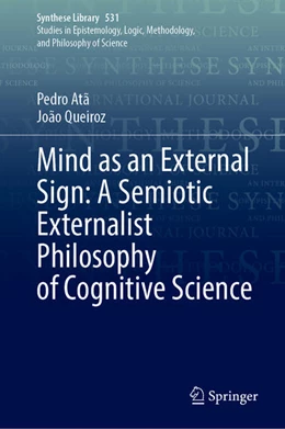 Abbildung von Atã / Queiroz | Mind as an External Sign: A Semiotic Externalist Philosophy of Cognitive Science | 1. Auflage | 2025 | beck-shop.de