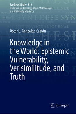 Abbildung von González-Castán | Knowledge in the World: Epistemic Vulnerability, Verisimilitude, and Truth | 1. Auflage | 2025 | beck-shop.de