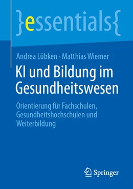 Abbildung von Lübken / Wiemer | KI und Bildung im Gesundheitswesen | 1. Auflage | 2025 | beck-shop.de