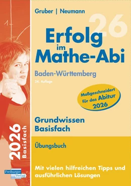 Abbildung von Gruber / Neumann | Erfolg im Mathe-Abi 2026 Grundwissen Basisfach Baden-Württemberg | 24. Auflage | 2025 | beck-shop.de