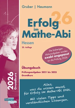 Abbildung von Gruber / Neumann | Erfolg im Mathe-Abi 2026 Hessen Grundkurs Prüfungsaufgaben 2021 bis 2025 | 20. Auflage | 2025 | beck-shop.de