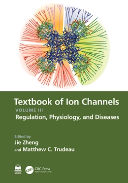 Abbildung von Zheng / Trudeau | Textbook of Ion Channels Volume III | 1. Auflage | 2025 | beck-shop.de