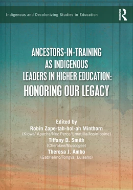 Abbildung von Minthorn / Ambo | Ancestors-in-Training as Indigenous Leaders in Higher Education | 1. Auflage | 2026 | beck-shop.de