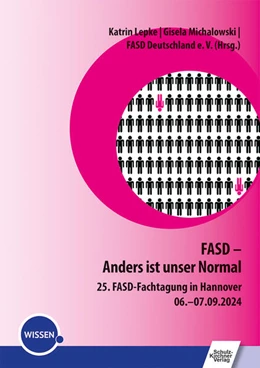 Abbildung von Lepke / Michalowski | FASD - Anders ist unser normal | 1. Auflage | 2025 | beck-shop.de