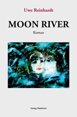 Abbildung von Reinhardt | Moon River | 1. Auflage | 2025 | beck-shop.de
