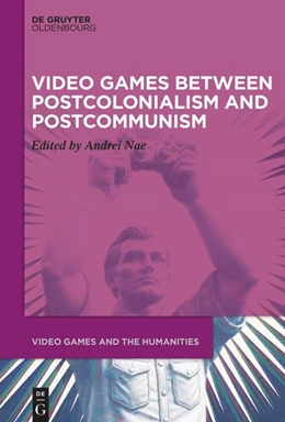 Abbildung von Nae | Video Games between Postcolonialism and Postcommunism | 1. Auflage | 2025 | beck-shop.de