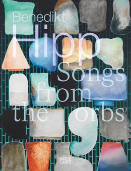 Abbildung von Hipp | Benedikt Hipp. Songs from the Orbs - Monografie zur zeitgenössischen Kunst mit Keramik, Malerei und Installation | 1. Auflage | 2026 | beck-shop.de
