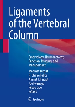 Abbildung von Turgut / Tubbs | Ligaments of the Vertebral Column | 1. Auflage | 2025 | beck-shop.de