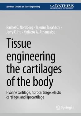 Abbildung von Nordberg / Takahashi | Tissue Engineering the Cartilages of the Body | 1. Auflage | 2025 | beck-shop.de