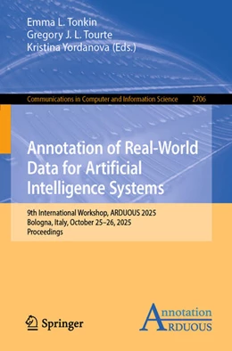 Abbildung von Tonkin / Tourte | Annotation of Real-World Data for Artificial Intelligence Systems | 1. Auflage | 2025 | beck-shop.de
