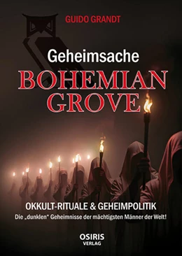 Abbildung von Grandt | Geheimsache Bohemian Grove | 1. Auflage | 2025 | beck-shop.de