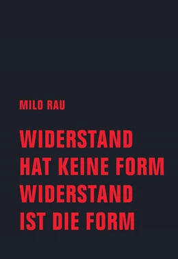 Abbildung von Rau | Widerstand hat keine Form, Widerstand ist die Form | 1. Auflage | 2025 | beck-shop.de