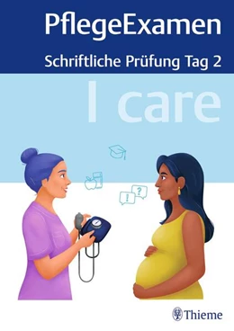 Abbildung von I care PflegeExamen - Schriftliche Prüfung Tag 2 | 1. Auflage | 2025 | beck-shop.de