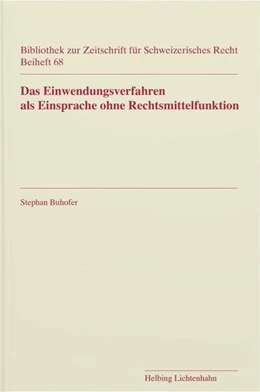 Abbildung von Buhofer | Das Einwendungsverfahren als Einsprache ohne Rechtsmittelfunktion
 | 1. Auflage | 2025 | Beiheft 68 | beck-shop.de
