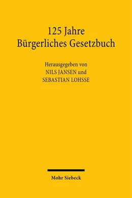 Abbildung von Jansen / Lohsse | 125 Jahre Bürgerliches Gesetzbuch | 1. Auflage | 2025 | beck-shop.de