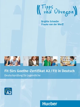 Abbildung von Schaefer / Werff | Fit fürs Goethe-Zertifikat A2 / Fit in Deutsch | 1. Auflage | 2025 | beck-shop.de