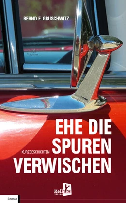 Abbildung von Gruschwitz | Ehe die Spuren verwischen | 1. Auflage | 2025 | beck-shop.de