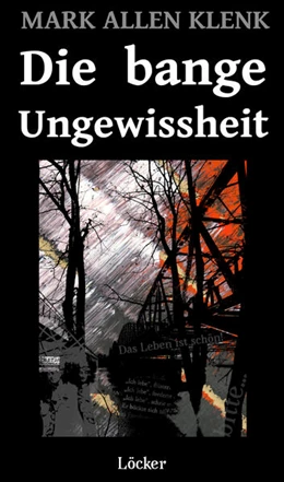 Abbildung von Klenk | Die bange Ungewissheit | 1. Auflage | 2025 | beck-shop.de