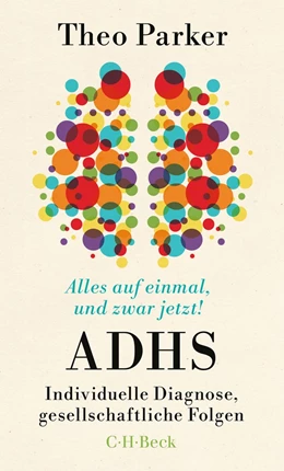 Abbildung von Parker | Alles auf einmal, und zwar jetzt! | 1. Auflage | 2025 | 6602 | beck-shop.de