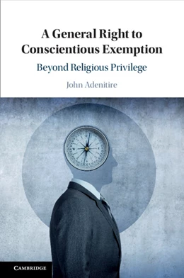Abbildung von Adenitire | A General Right to Conscientious Exemption | 1. Auflage | 2025 | beck-shop.de