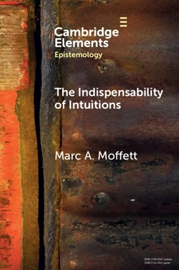 Abbildung von Moffett | The Indispensability of Intuitions | 1. Auflage | 2025 | beck-shop.de