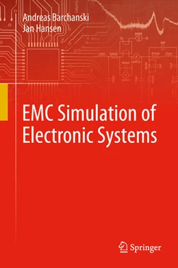Abbildung von Hansen / Barchanski | EMC Simulation of Electronic Systems | 1. Auflage | 2025 | beck-shop.de