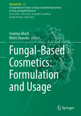 Abbildung von Ghosh / Onyeaka | Fungal-Based Cosmetics: Formulation and Usage | 1. Auflage | 2026 | beck-shop.de