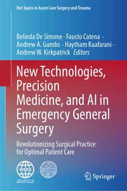 Abbildung von De Simone / Catena | New Technologies, Precision Medicine, and AI in Emergency General Surgery | 1. Auflage | 2025 | beck-shop.de