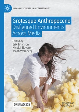Abbildung von Erlanson / Wamberg | Grotesque Anthropocene | 1. Auflage | 2026 | beck-shop.de