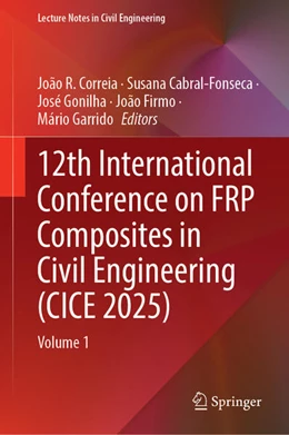 Abbildung von Correia / Cabral-Fonseca | 12th International Conference on FRP Composites in Civil Engineering (CICE 2025) | 1. Auflage | 2025 | beck-shop.de