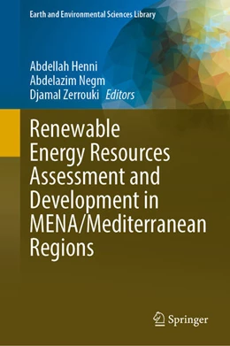 Abbildung von Henni / Negm | Renewable Energy Resources Assessment and Development in MENA/Mediterranean Regions | 1. Auflage | 2025 | beck-shop.de