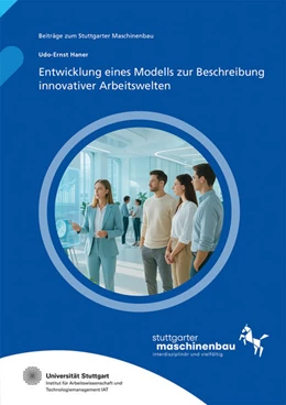 Abbildung von Hölzle / Haner | Entwicklung eines Modells zur Beschreibung innovativer Arbeitswelten | 1. Auflage | 2025 | beck-shop.de
