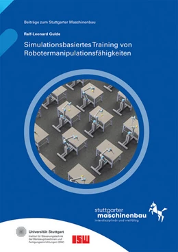 Abbildung von Riedel / Verl | Simulationsbasiertes Training von Robotermanipulationsfähigkeiten | 1. Auflage | 2025 | beck-shop.de