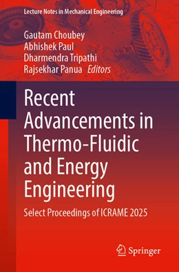 Abbildung von Choubey / Paul | Recent Advancements in Thermo-Fluidic and Energy Engineering | 1. Auflage | 2026 | beck-shop.de