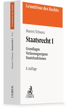 Maurer / Schwarz | Staatsrecht I | 8. Auflage | 2026 | beck-shop.de