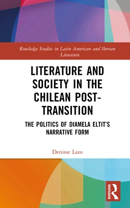 Abbildung von Lazo | Literature and Society in the Chilean Post-Transition | 1. Auflage | 2025 | beck-shop.de
