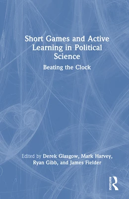 Abbildung von Glasgow / Fielder | Short Games and Active Learning in Political Science | 1. Auflage | 2026 | beck-shop.de