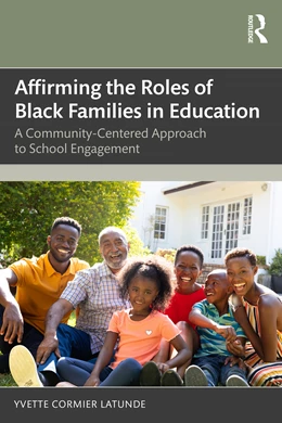 Abbildung von Latunde | Affirming the Roles of Black Families in Education | 1. Auflage | 2026 | beck-shop.de