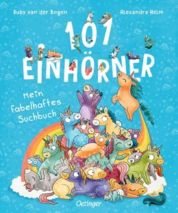 Abbildung von Bogen | 101 Einhörner. Mein fabelhaftes Suchbuch | 1. Auflage | 2026 | beck-shop.de