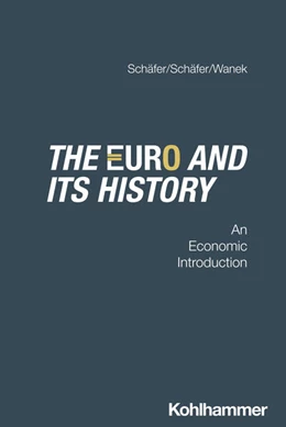 Abbildung von Schäfer / Wanek | The Euro and its history | 1. Auflage | 2025 | beck-shop.de