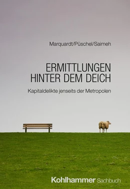 Abbildung von Marquardt / Püschel | Ermittlungen hinter dem Deich | 1. Auflage | 2025 | beck-shop.de