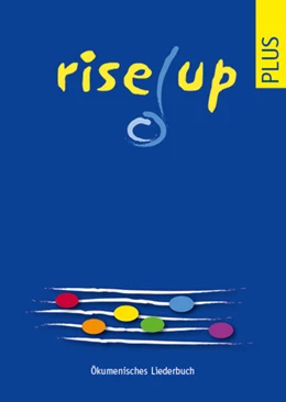Abbildung von Liturgie- u. Gesangbuchkonferenz (LGBK) der Evangelisch-Reformierten Kirchen der deutschsprachigen Schweiz und Verein f. d. Herausgabe des Katholischen Kirchgesangbuches (VHKG) der Schweiz | Rise up plus | 1. Auflage | 2025 | beck-shop.de