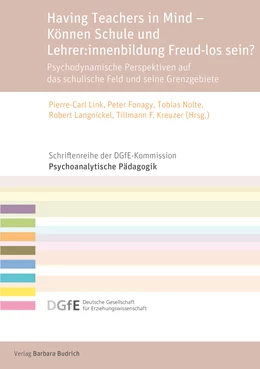Abbildung von Link / Fonagy | Having Teachers in Mind - Können Schule und Lehrer:innenbildung Freud-los sein? | 1. Auflage | 2025 | beck-shop.de