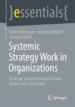 Abbildung von Köhninger / Mikoleit | Systemic Strategy Work in Organizations | 1. Auflage | 2025 | beck-shop.de