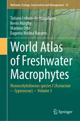 Abbildung von Lobato-de Magalhães / Murphy | World Atlas of Freshwater Macrophytes | 1. Auflage | 2025 | beck-shop.de