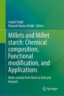 Abbildung von Singh / Kumar Malik | Millets and Millet starch: Chemical composition, Functional modification, and Applications | 1. Auflage | 2026 | beck-shop.de